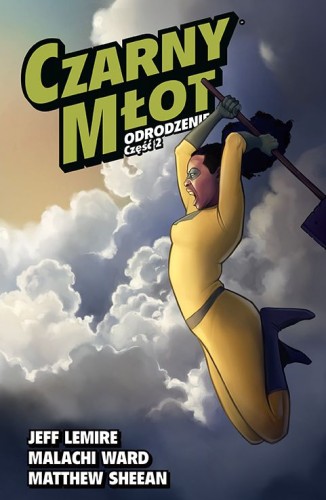 Black Hammer - Czarny Młot Odrodzenie - część 2, tom 6 (9788328154742)