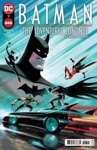 BATMAN THE ADVENTURES CONTINUE SEASON THREE #7 (OF 8) CVR A JUAN FERREYRA