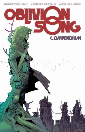 OBLIVION SONG BY KIRKMAN & DE FELICI COMPENDIUM TP (9781534398603)