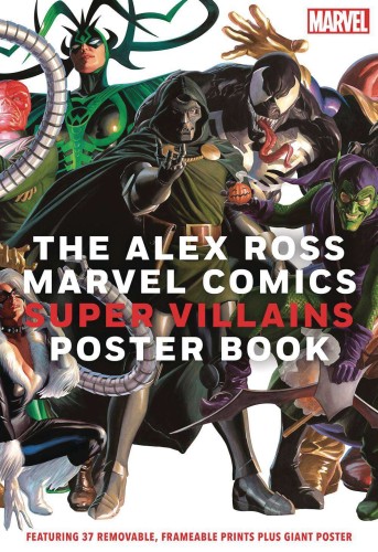 ALEX ROSS MARVEL COMICS SUPER VILLAINS POSTER BOOK SC (9781419770463)