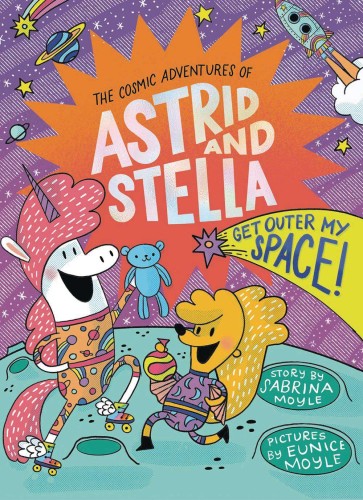 COSMIC ADV OF ASTRID & STELLA GN GET OUTER MY SPACE (9781419766435)