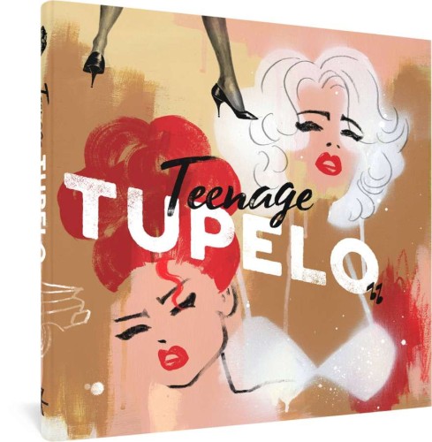 FANTAGRAPHICS UNDERGROUND TEENAGE TUPELO HC (9781683969068)