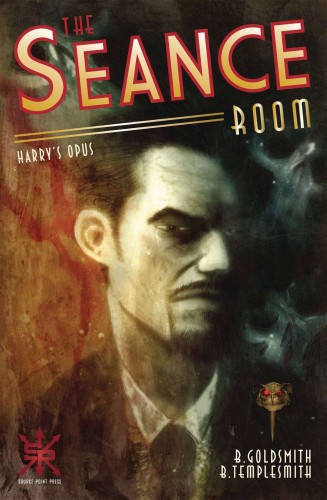 THE SEANCE ROOM HARRY`S OPUS
