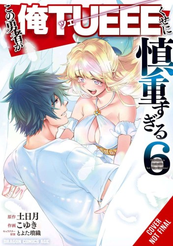 HERO OVERPOWERED BUT OVERLY CAUTIOUS GN VOL 06 (9781975374648)