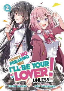 THERES NO FREAKING WAY BE YOUR LOVER LIGHT NOVEL VOL 02
