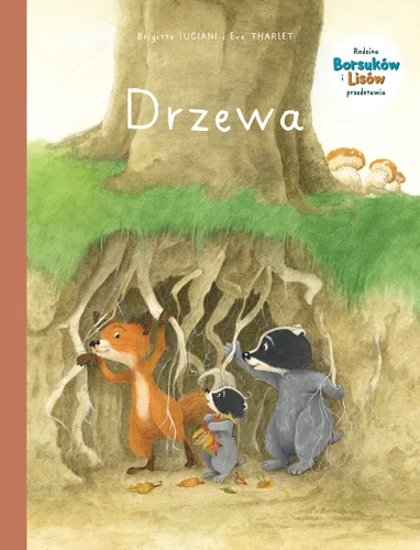 Mój pierwszy komiks 5+. Rodzina Borsuków i Lisów przedstawia: Drzewa Tom 2 (9788328161047)