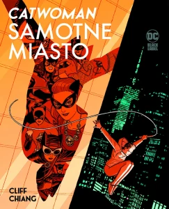 DC Black Label Catwoman. Samotne miasto