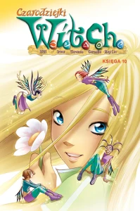 Czarodziejki W.I.T.C.H. (Witch), księga 10