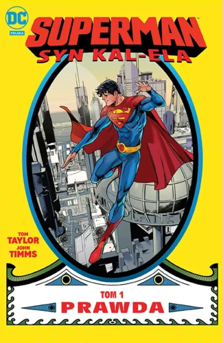 Uniwersum DC Superman: Syn Kal-Ela Tom 1 Prawda (9788328157354)