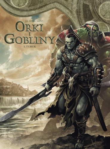 Świat Akwilonu. Orki i gobliny Tom 1 Turuk (9788328166646)