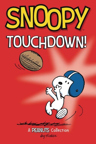 PEANUTS TP SNOOPY TOUCHDOWN (9781524885793)