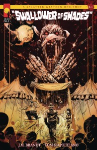 A SPLATTER WESTERN ONE SHOT #1 (OF 4) SWALLOWER OF SHADES