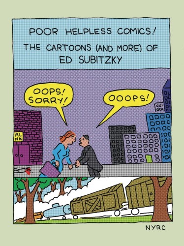 POOR HELPLESS COMICS CARTOONS OF ED SUBITZKY GN (9781681377872)