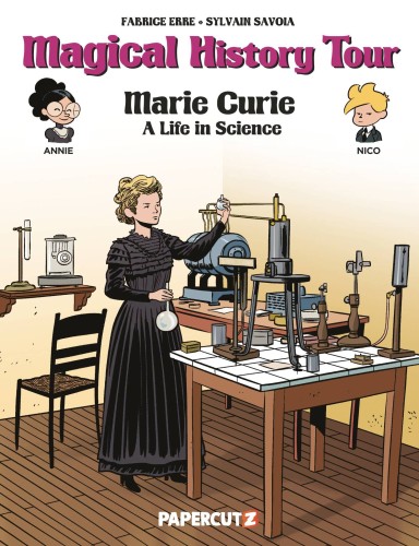 MAGICAL HISTORY TOUR GN VOL 13 MARIE CURIE (9781545810552)