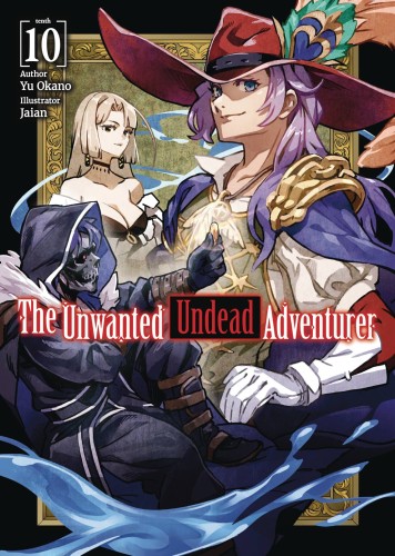 UNWANTED UNDEAD ADVENTURER LIGHT NOVEL 10 (9781718357495)