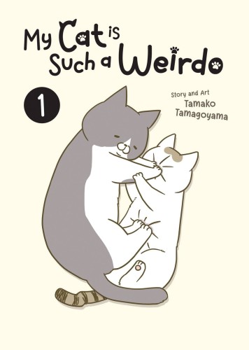 MY CAT IS SUCH A WEIRDO GN VOL 01 (9798888432082)