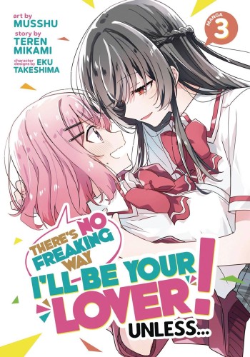 THERES NO FREAKING WAY BE YOUR LOVER GN VOL 03 (9781685799311)