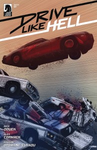 DRIVE LIKE HELL #1