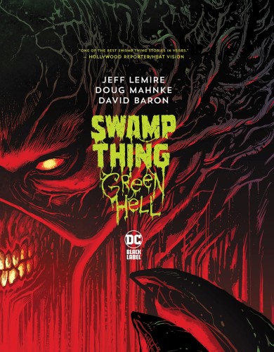 SWAMP THING GREEN HELL HC (9781779517234)