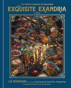 EXQUISITE EXANDRIA CRITICAL ROLE COOKBOOK HC