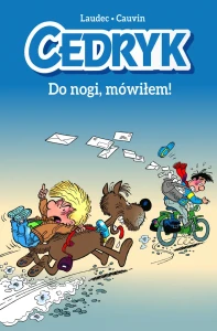 Komiksy są super! Cedryk. Do nogi, mówiłem Tom 4