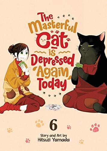 MASTERFUL CAT DEPRESSED AGAIN TODAY GN VOL 06 (9781638589037)