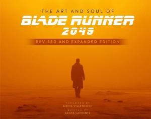 ART & SOUL OF BLADE RUNNER 2049 REVISED EXPANDED HC