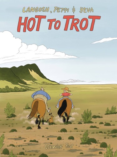 LANGOSH & PEPPI GN VOL 02 HOT TO TROT (9781772620863)
