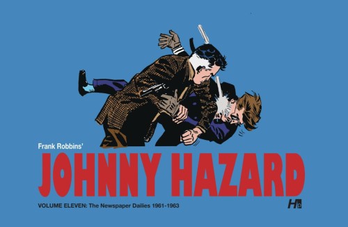 JOHNNY HAZARD DAILIES HC VOL 11 1961- 1963 (9781613452905)