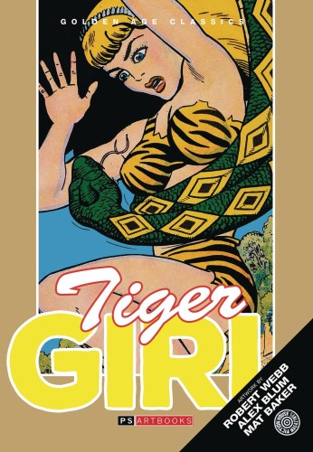 GOLDEN AGE FIGHT COMICS FEATURES TIGER GIRL HC VOL 01 (9781786362933)
