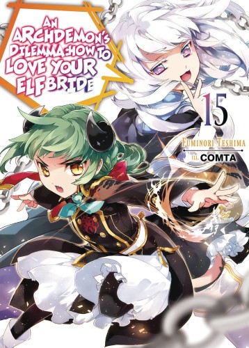 ARCHDEMONS DILEMMA HOW LOVE ELF BRIDE LIGHT NOVEL SC VOL 15 (9781718357143)