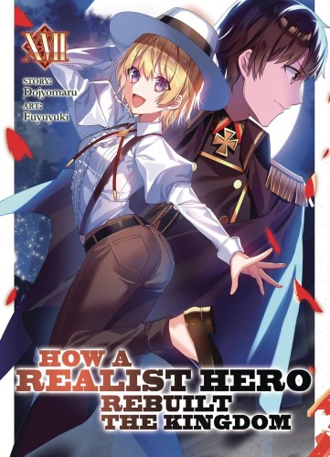 HOW REALIST HERO REBUILT KINGDOM LIGHT NOVEL 17 (9798888430620)