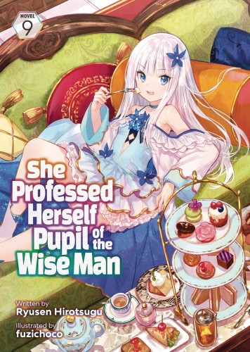 SHE PROFESSED HERSELF PUPIL OF WISE MAN LIGHT NOVEL 09 (9781685796372)