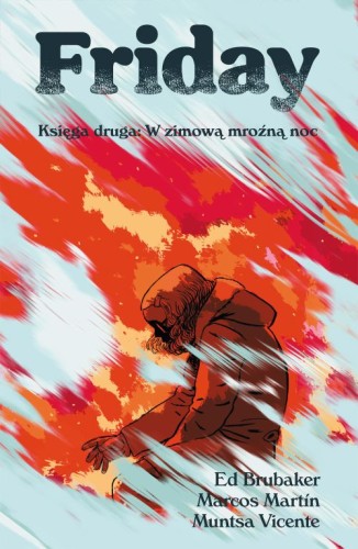 Friday. Księga druga: W zimową mroźną noc (9788367725033)
