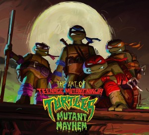 ART OF TEENAGE MUTANT NINJA TURTLES MUTANT MAYHEM HC