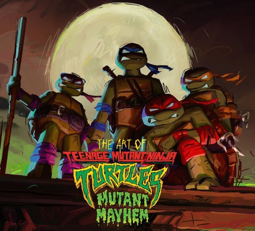 ART OF TEENAGE MUTANT NINJA TURTLES MUTANT MAYHEM HC (9798887240985)