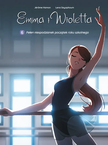 Emma i Wioletta. Pełen niespodzianek początek roku szkolnego Tom 6 (9788328157477)