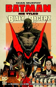 DC Black Label Batman - Batman: Nie tylko Biały Rycerz