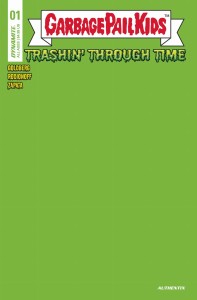 GARBAGE PAIL KIDS THROUGH TIME #1 CVR M FOC PUKE GREEN BLANK