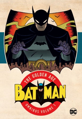 BATMAN THE GOLDEN AGE OMNIBUS HC VOL 01 (2023 EDITION) (9781779523419)