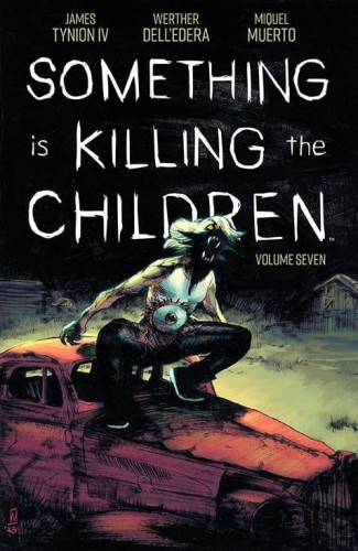 SOMETHING IS KILLING THE CHILDREN TP VOL 07 (9781608861484)