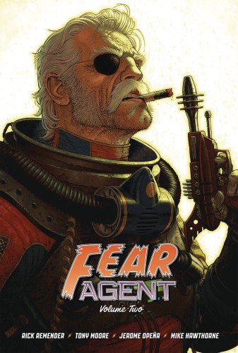 FEAR AGENT 20TH ANNV DLX ED HC VOL 02 CVR A MOORE (9781534326613)