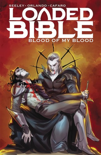 LOADED BIBLE TP VOL 02 BLOOD OF MY BLOOD (9781534323339)