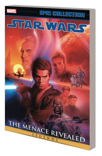STAR WARS LEGENDS EPIC COLLECT TP VOL 04 THE MENACE REVEALED (9781302953911)