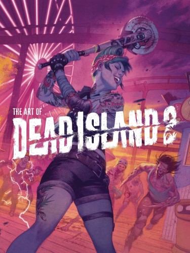 ART OF DEAD ISLAND 2 HC (9781506741468)