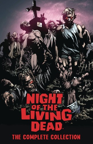 NIGHT OF THE LIVING DEAD COMPLETE COLLECTION TP (9781945205897)