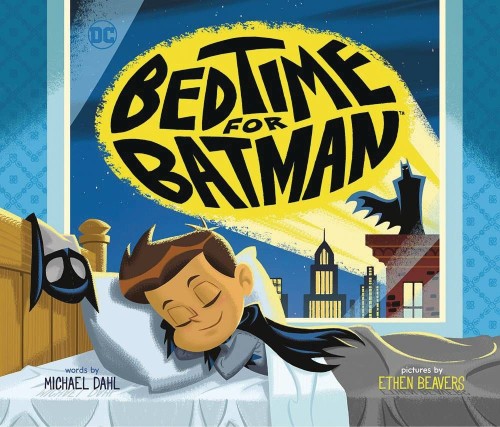 BEDTIME FOR BATMAN YR SC PICTURE BOOK (9781684467709)