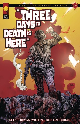 A SPLATTER WESTERN ONE SHOT #3 (OF 4) THREE DAYS TO DEATH