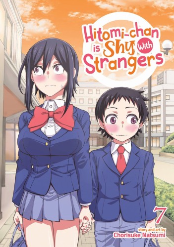 HITOMI CHAN IS SHY WITH STRANGERS GN VOL 07 (9781685796747)