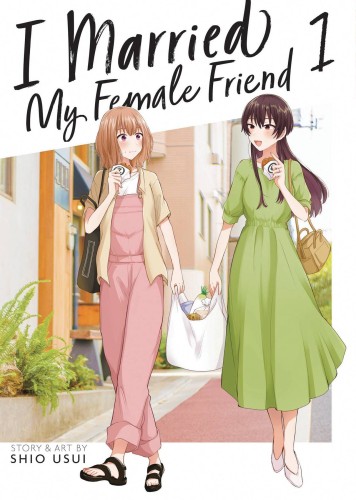 I MARRIED MY FEMALE FRIEND GN VOL 01 (9798888430026)